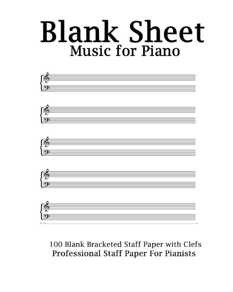 blank-sheet-music-for-piano-white-cover-bracketed-staff-paper-clefs-notebook-100-pages-100-full-staved-sheet-music-sketchbook-music-notation-gifts-standard-for-students-professionals-blank-sheet-music-for-piano-blank for Free Printable Staff Music Paper Blank Sheet Music For Piano: White Cover, Bracketed Staff Paper, Clefs Notebook,100 pages,100 full staved sheet, music sketchbook,Music Notation ... gifts Standard for students / Professionals: Blank Sheet Music For Piano, Blank for Free Printable Staff Music Paper