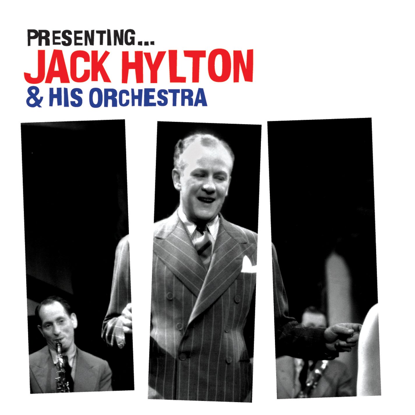 Presenting: Jack Hylton & His Orchestra
