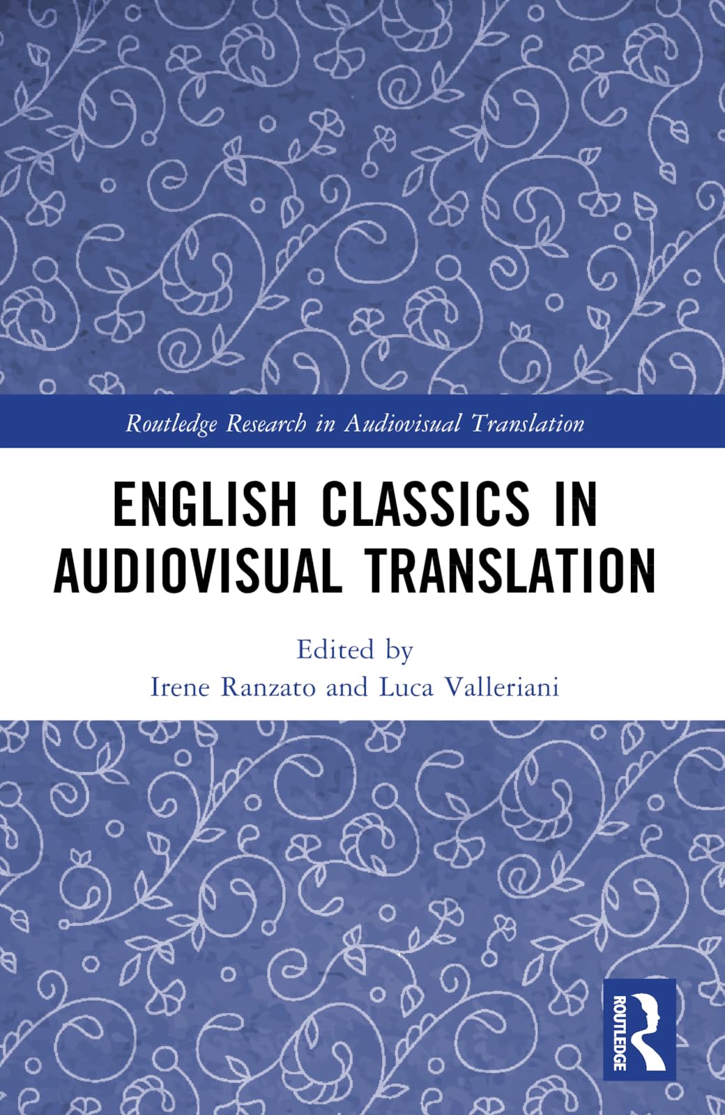 English Classics in Audiovisual Translation (Routledge Research in Audiovisual Translation)