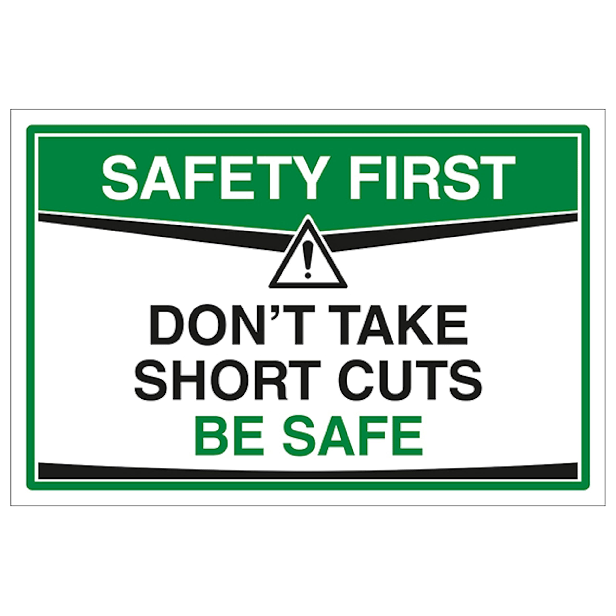V Safety Don't Take Short Cuts Be Safe 300 x 200 mm - 2mm Rigid Plastic Safety Sign