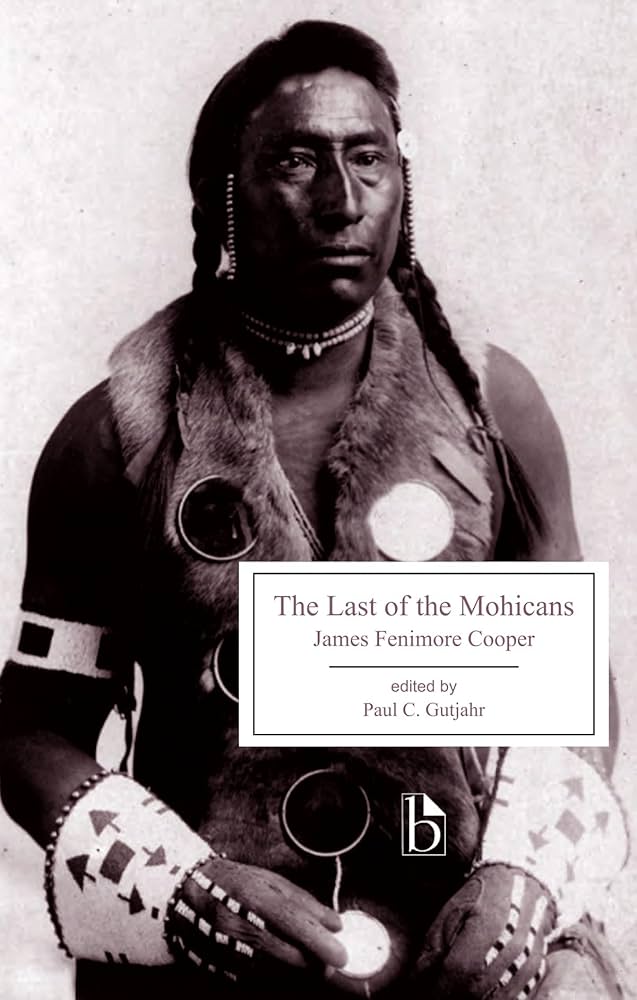 The Last of the Mohicans (Broadview Editions): Cooper, James