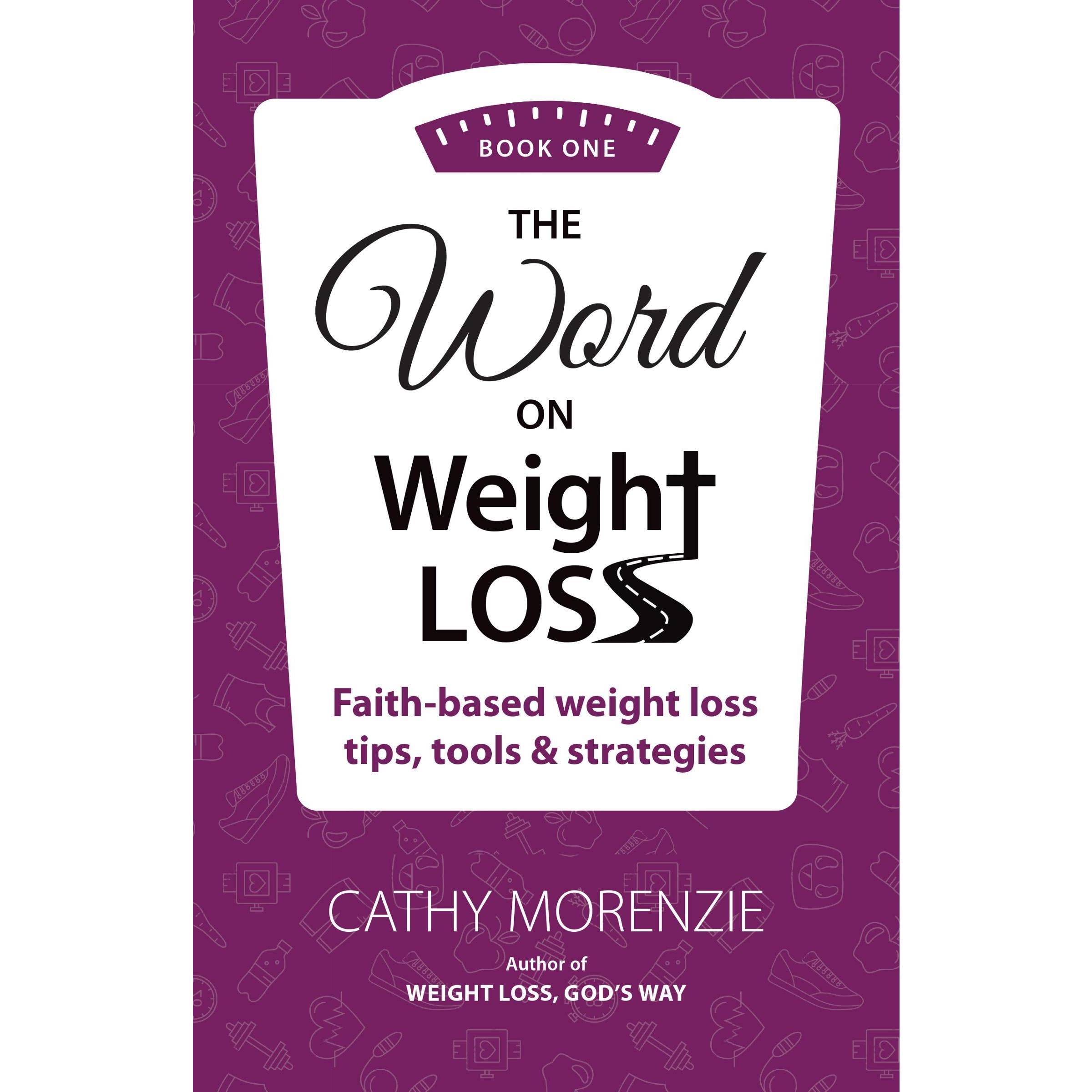 The Word on Weight Loss - Book One