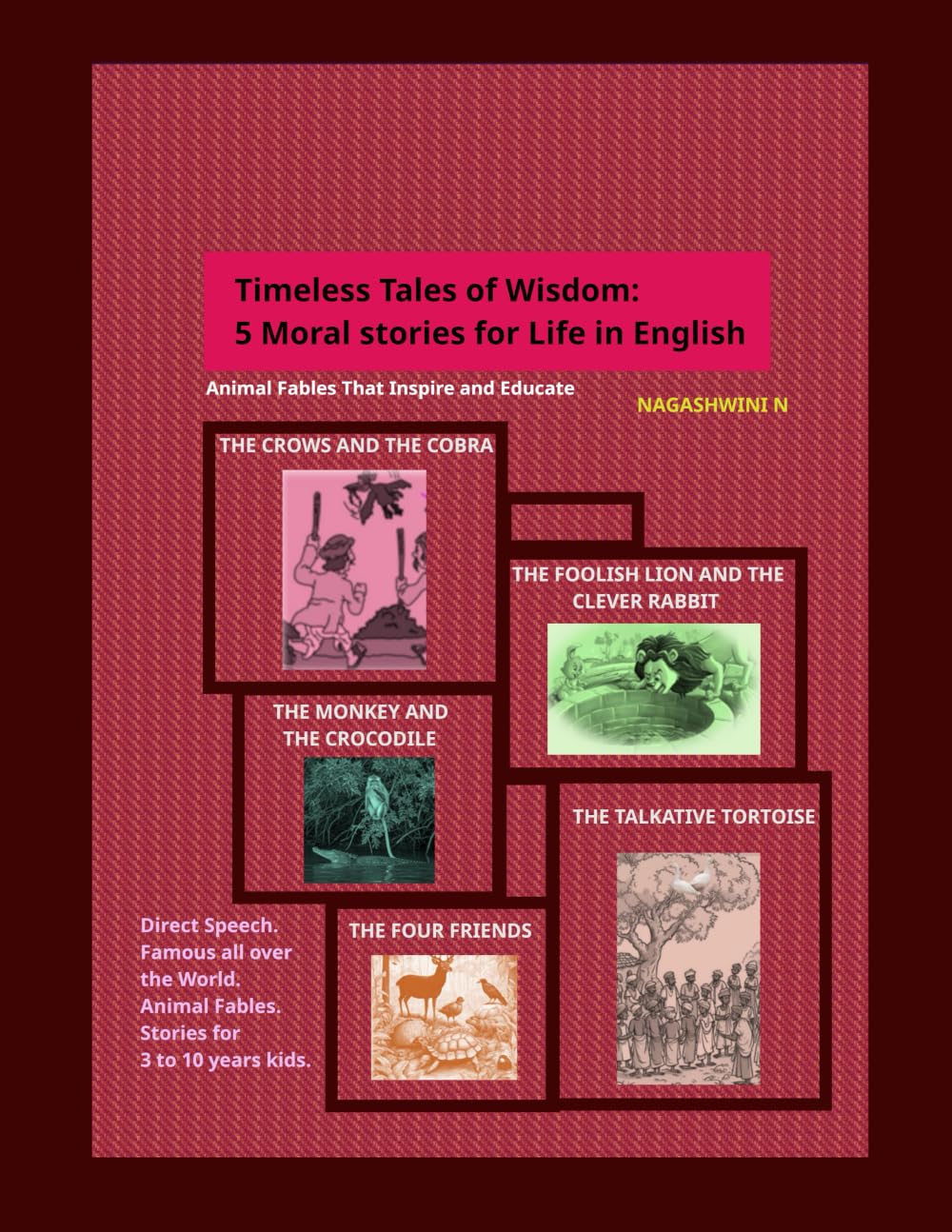 Timeless Tales of Wisdom: 5 Moral stories for Life in English: Animal Fables That Inspire and Educate