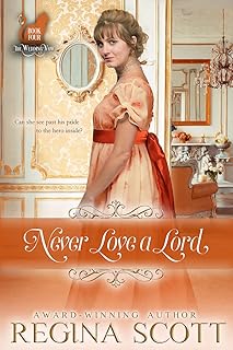 Never Love a Lord: A Sweet, Clean Regency Romance (Fortune's Brides: The Wedding Vow Book 4)