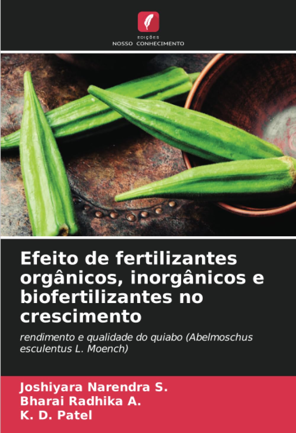 Efeito de fertilizantes orgânicos, inorgânicos e biofertilizantes no crescimento: rendimento e qualidade do quiabo (Abelmoschus esculentus L. Moench)