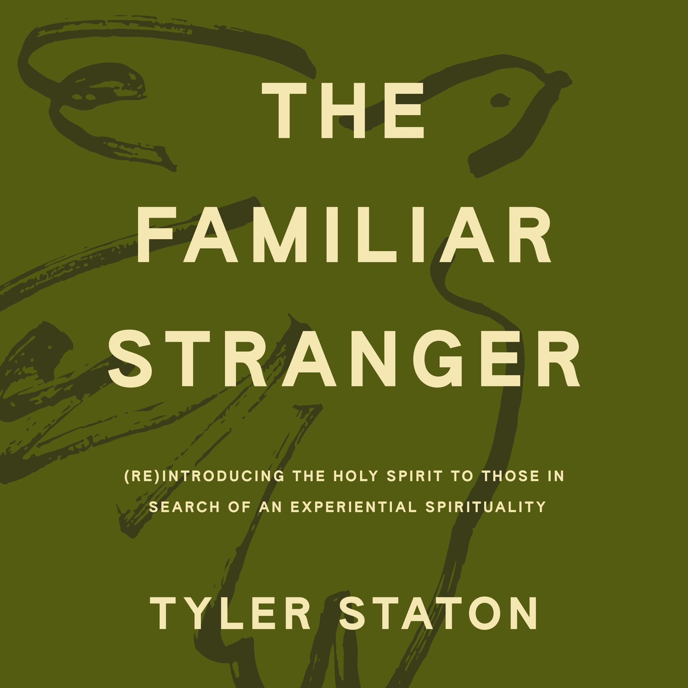 The Familiar Stranger