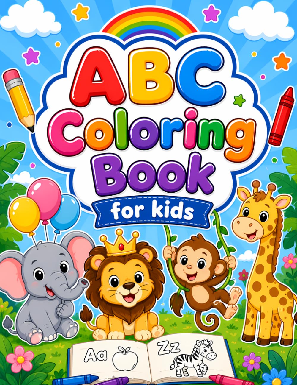 ABC Coloring Book for Kids: Fun & Easy Alphabet Coloring Pages for Toddlers and Preschoolers | Learn Letters A–Z with Cute Animals, Objects, and Simple Activities