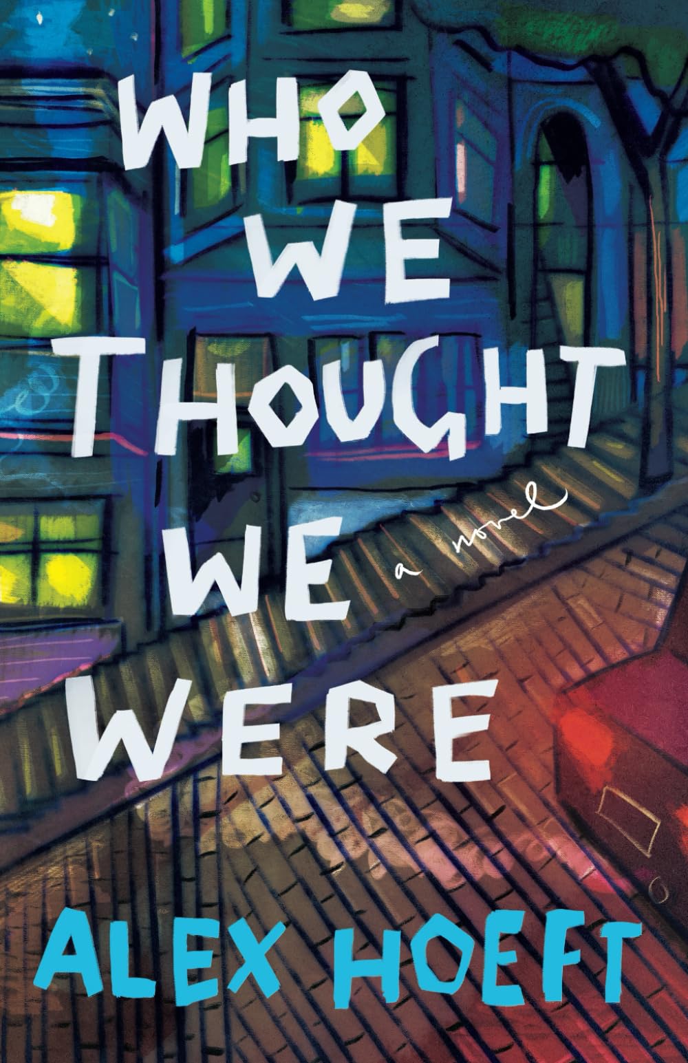 Who We Thought We Were