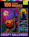 Halloween Mystery Mosaic Color by Number for Adults: 100 Ultimate Collection of Spooky Scenes in Square, Hexagon & Circle Pixel Art (Halloween Color by Number for Adult)
