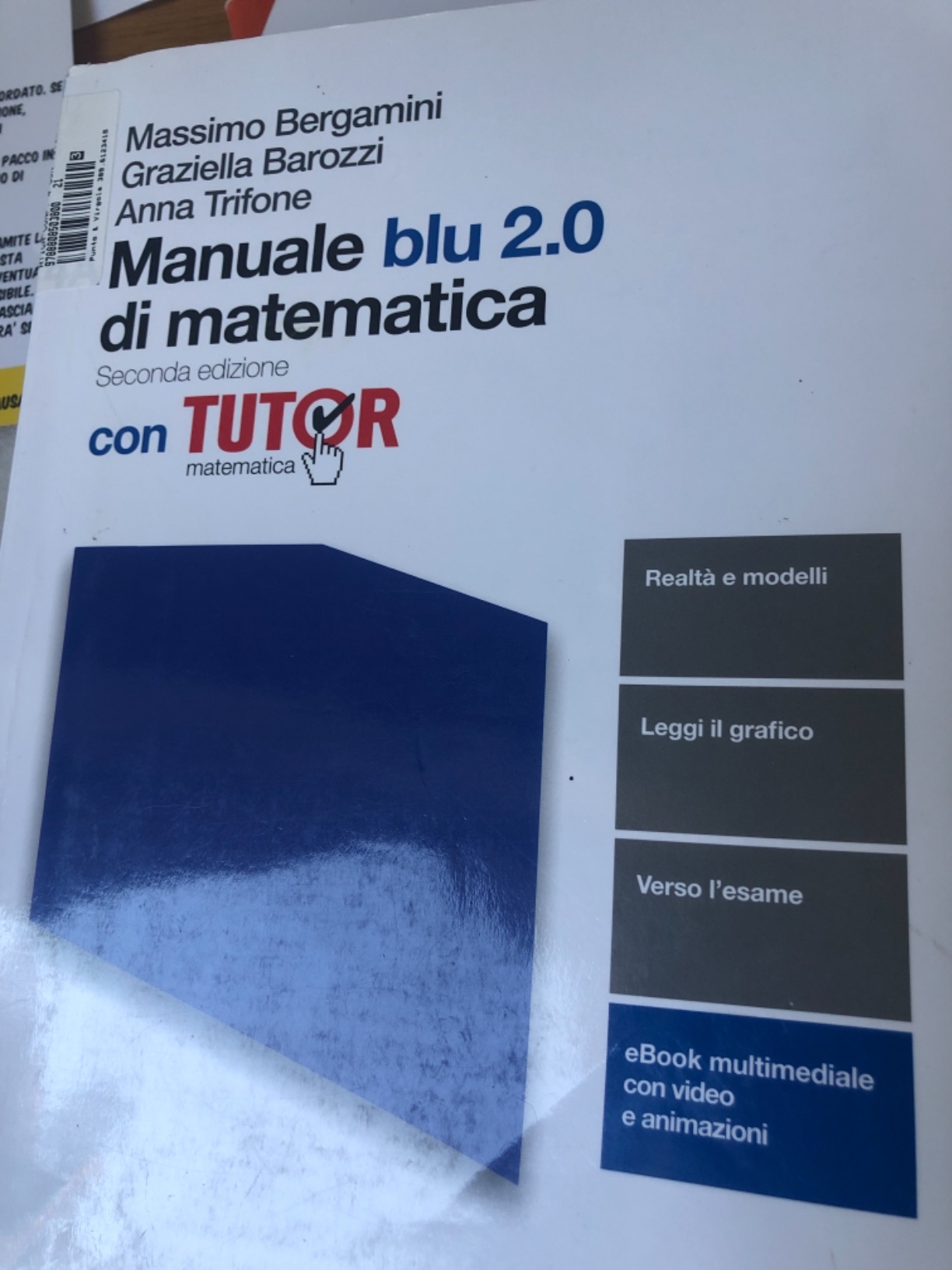 Manuale blu 2.0 di matematica. Confezione 3. Per le Scuole superiori di Massimo Bergamini, Graziella Barozzi - EAN: 9788808978929 | Libreria Universitaria