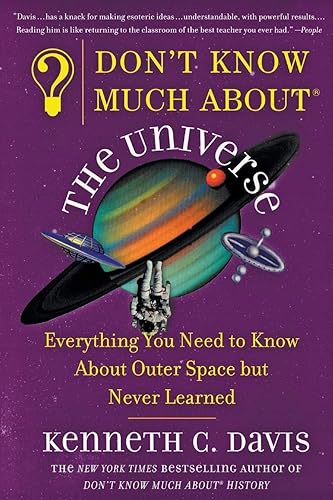 Don't Know Much About® the Universe: Everything You Need to Know About Outer Space but Never Learned (Don't Know Much About Series)