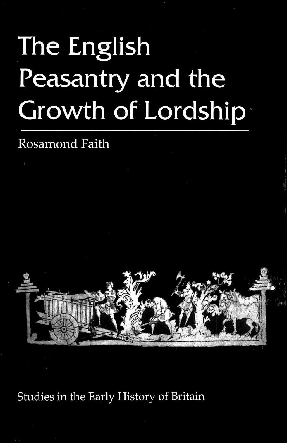 Buy The English Peasantry and the Growth of Lordship (Studies in the Early History of Britain) — BookShops.in