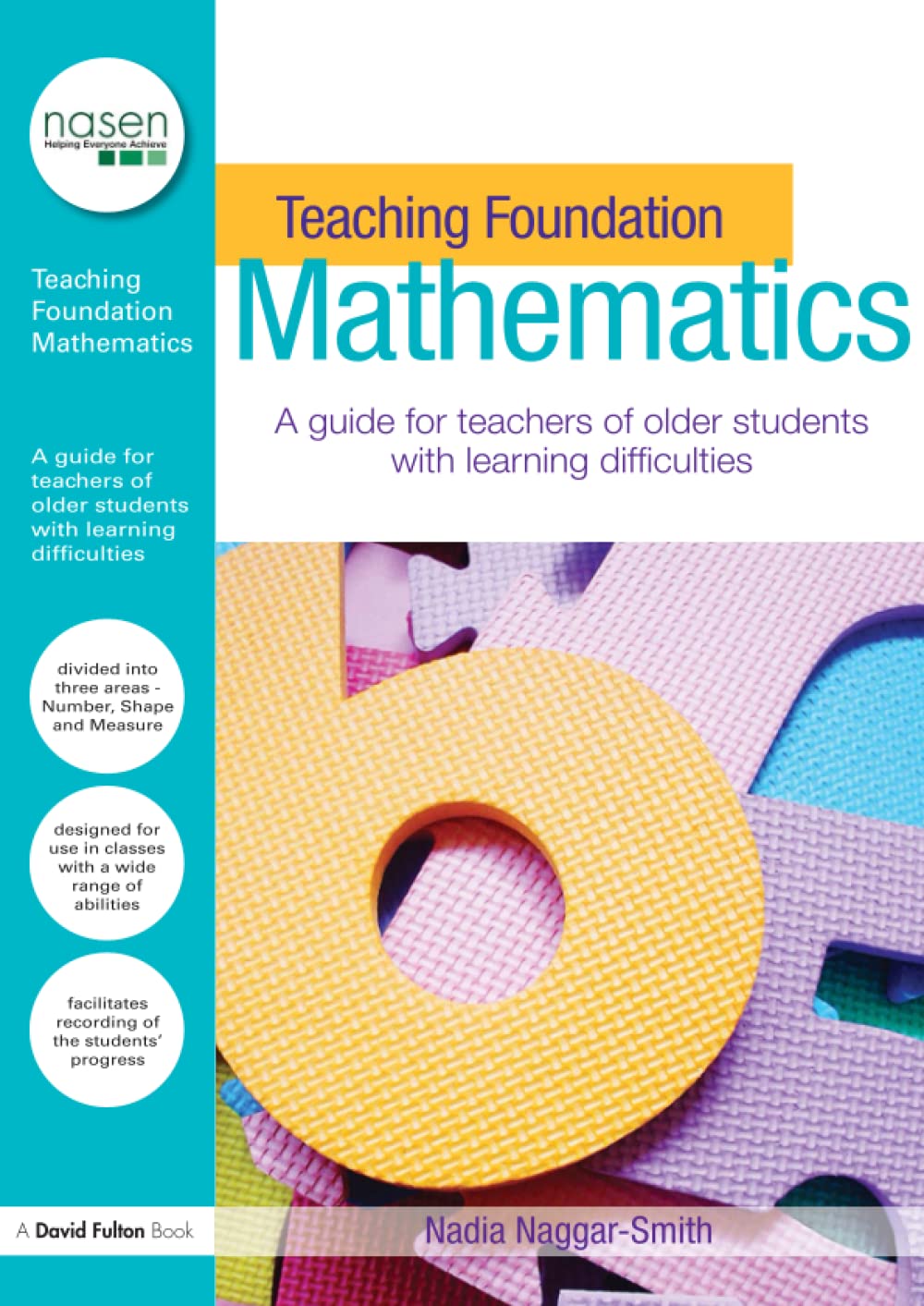 Teaching Foundation Mathematics: A Guide for Teachers of Older Students with Learning Difficulties (nasen spotlight)