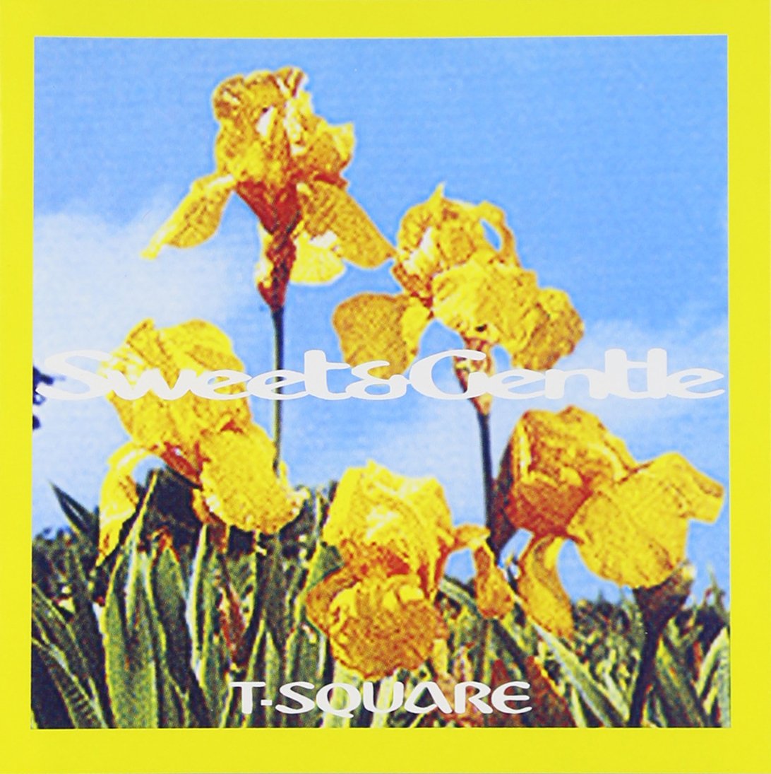 Amazon.co.jp: SWEET&GENTLE - T-SQUARE: ミュージック