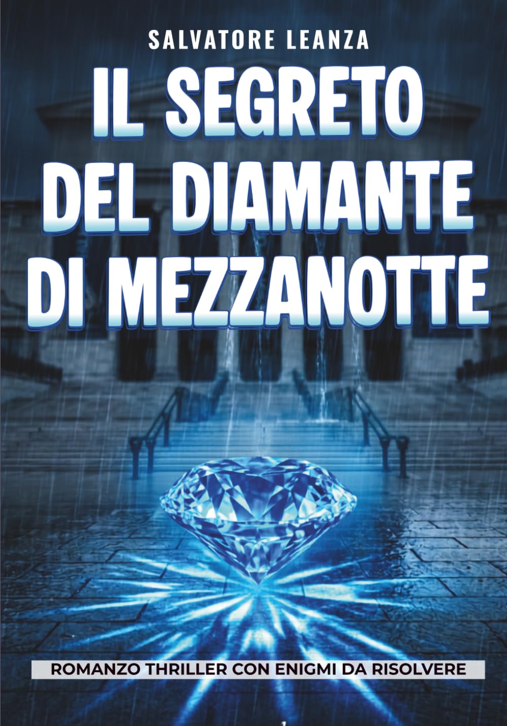 Il Segreto del Diamante di Mezzanotte: Un Romanzo Thriller interattivo ricco di Enigmi e Giochi