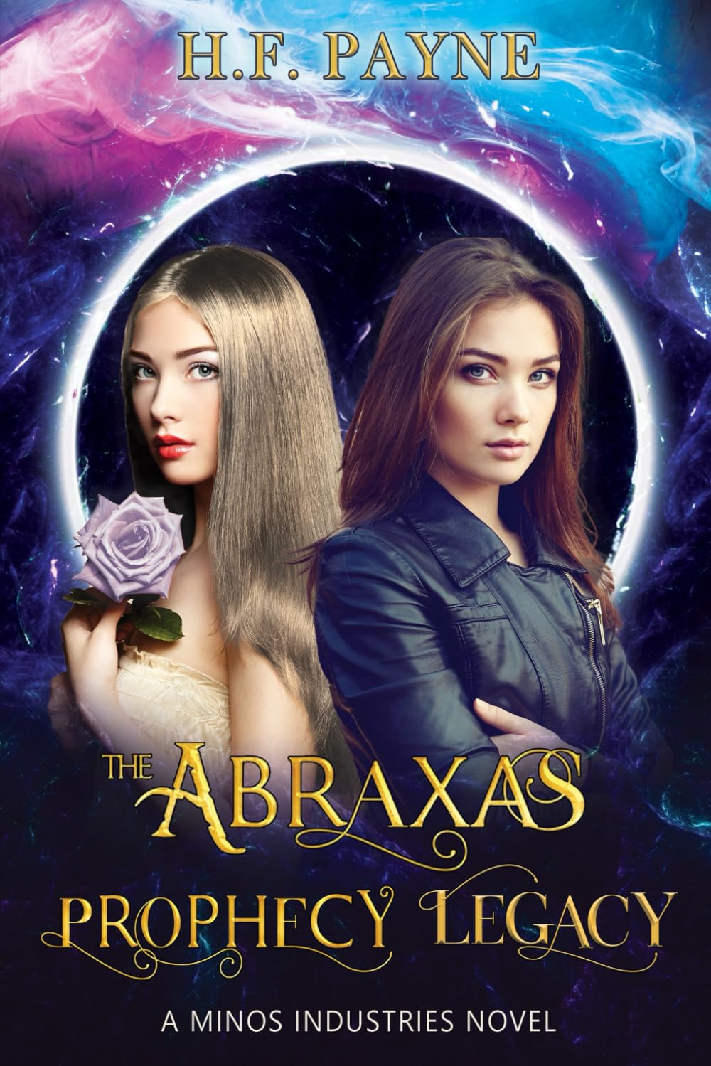 The Abraxas Prophecy Legacy: 6 (A Minos Industries Novel)