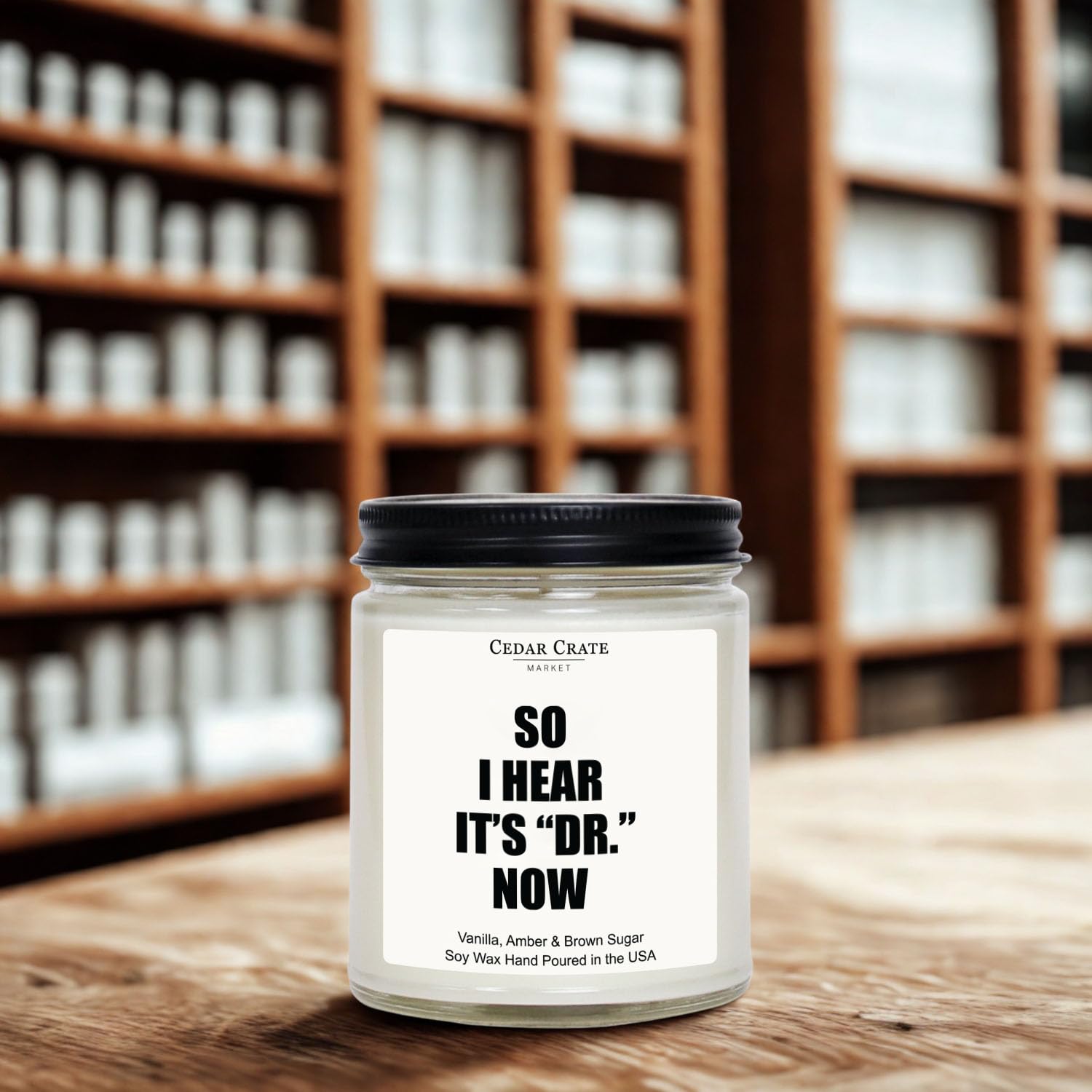 Cedar Crate Market So I Hear It is Dr Now Soy Candle PhD Graduation Gifts and Doctorate Graduation Gifts Vanilla Amber Brown Sugar Scented PhD Gift for New Doctors 9oz Natural Soy Wax Jar Candle