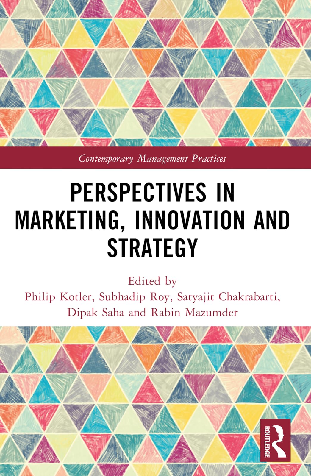 Perspectives in Marketing, Innovation and Strategy (Contemporary Management Practices)