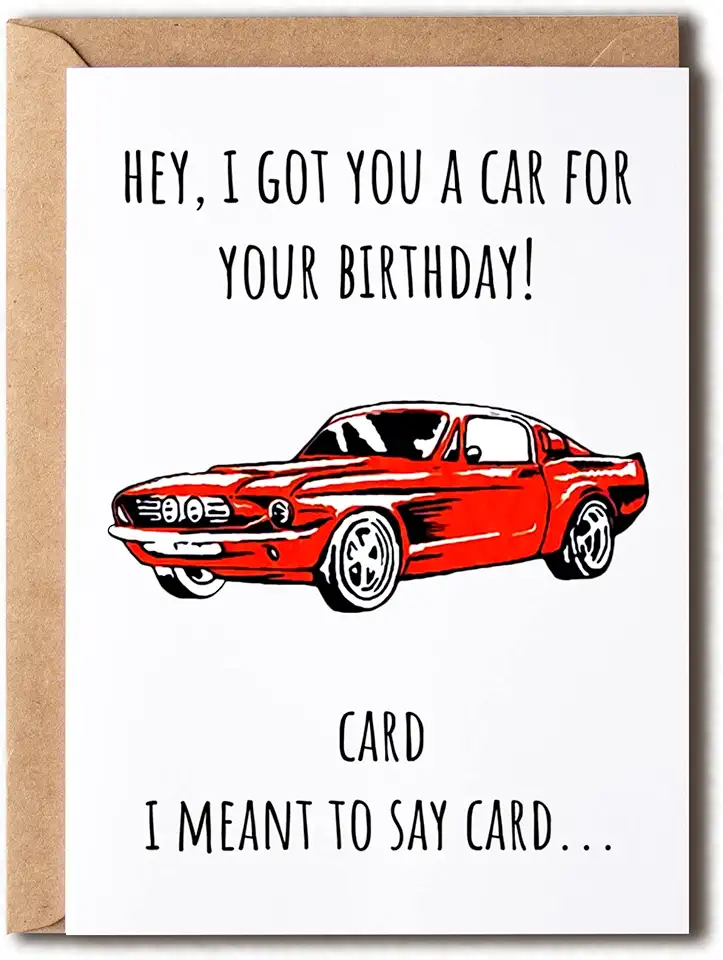EruditeGifts I Got You A Car For Your Birthday - Funny Car Lover Card - For Him