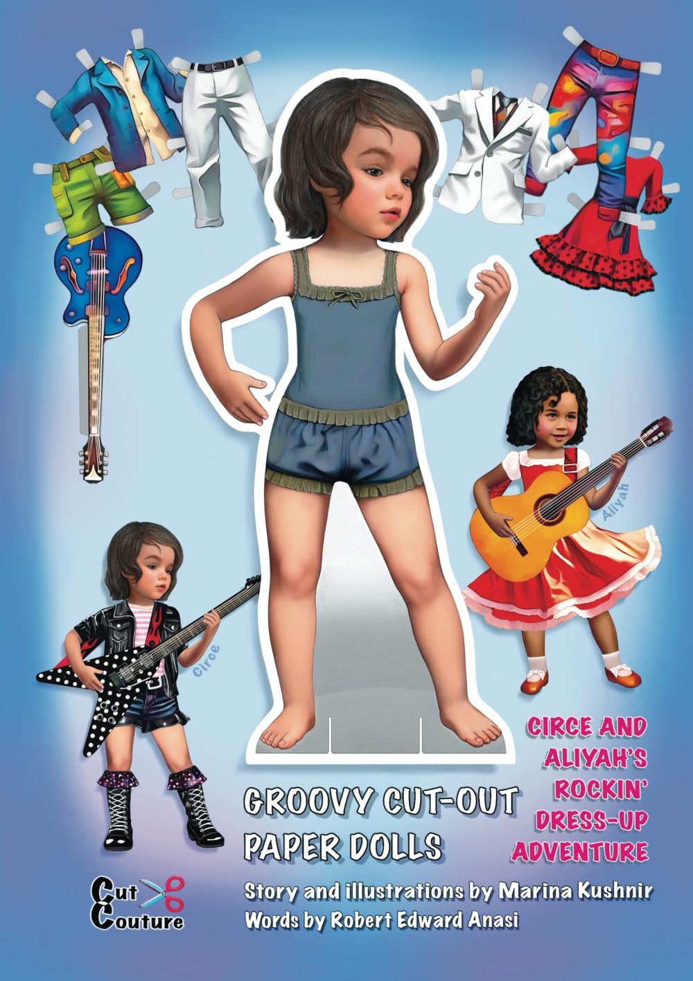 CIRCE AND ALIYAH'S ROCKIN' DRESS-UP ADVENTURE: GROOVY CUT-OUT PAPER DOLLS (Cut Couture)