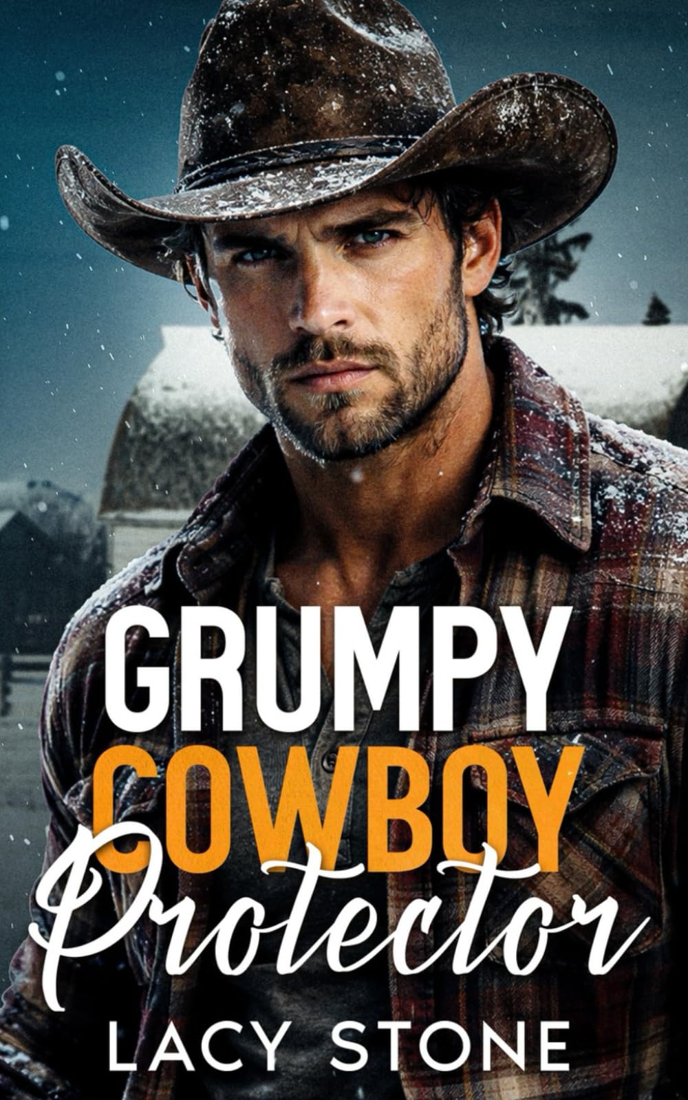 Grumpy Cowboy Protector: A Second Chance Opposites Attract Romance