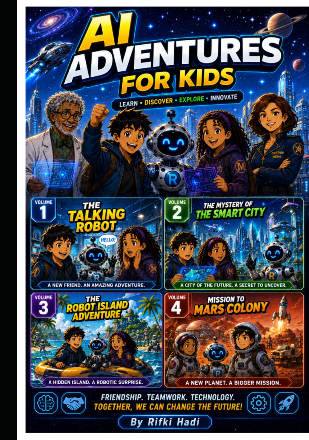 AI Adventures for Kids Volumes 1–4 Collection: The Talking Robot • The Mystery of the Smart City • The Robot Island Adventure • Mission to Mars Colony