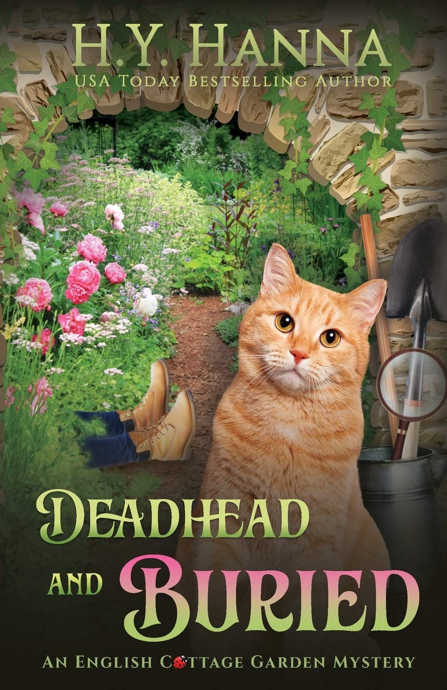 Deadhead and Buried: The English Cottage Garden Mysteries - Book 1 (1)