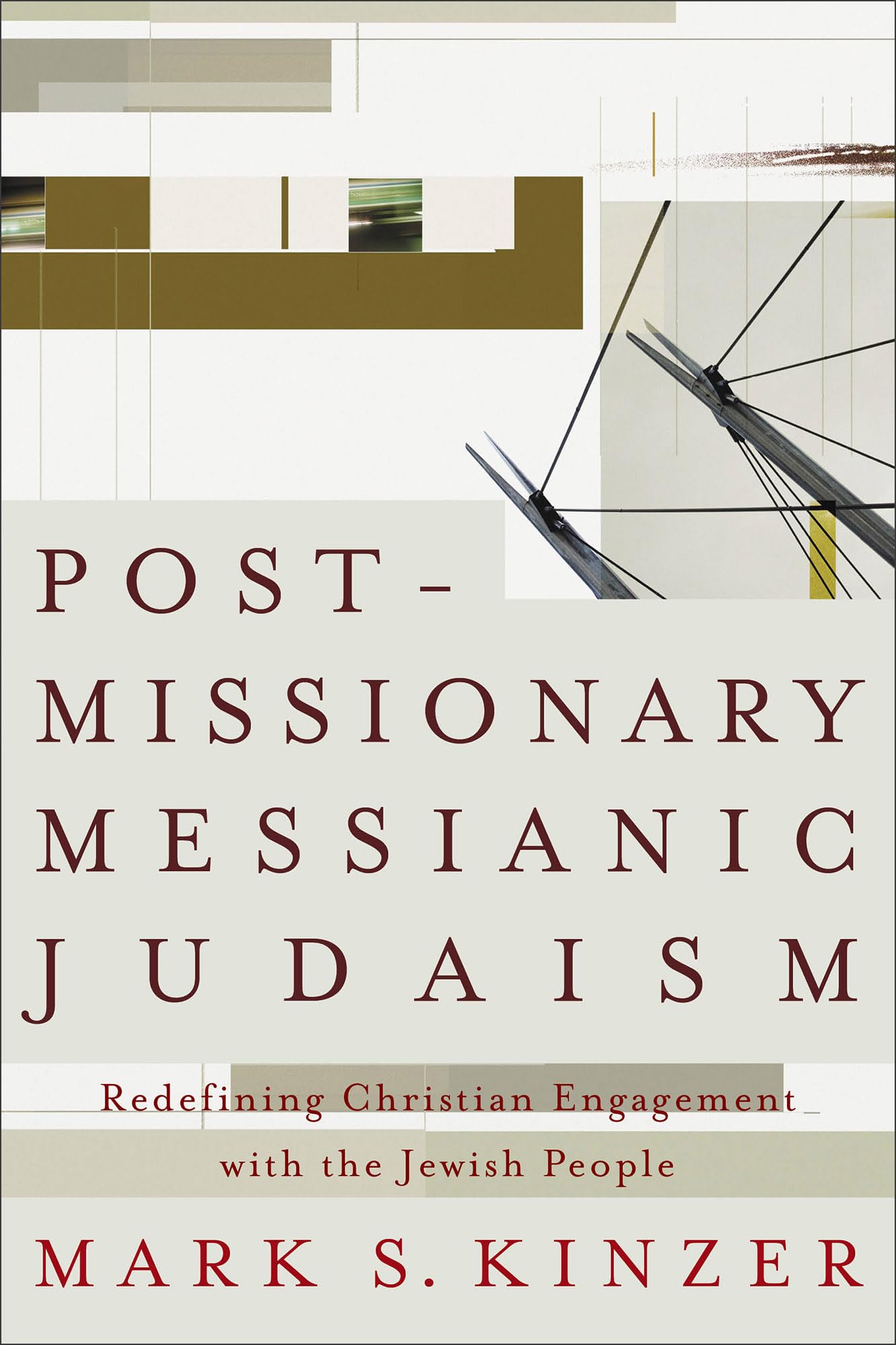 Post-missionary Messianic Judaism: Redefining Christian Engagement with the Jewish People