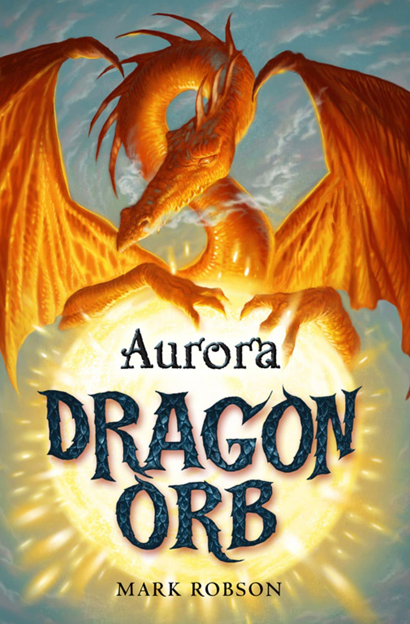 Aurora (Dragon Orb) By Mark Robson