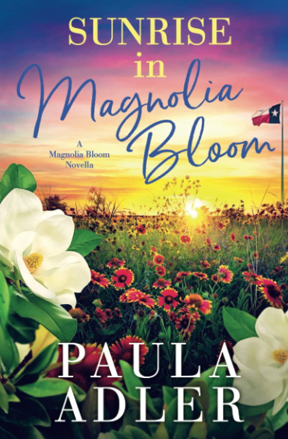 Sunrise in Magnolia Bloom: A Magnolia Bloom Novella