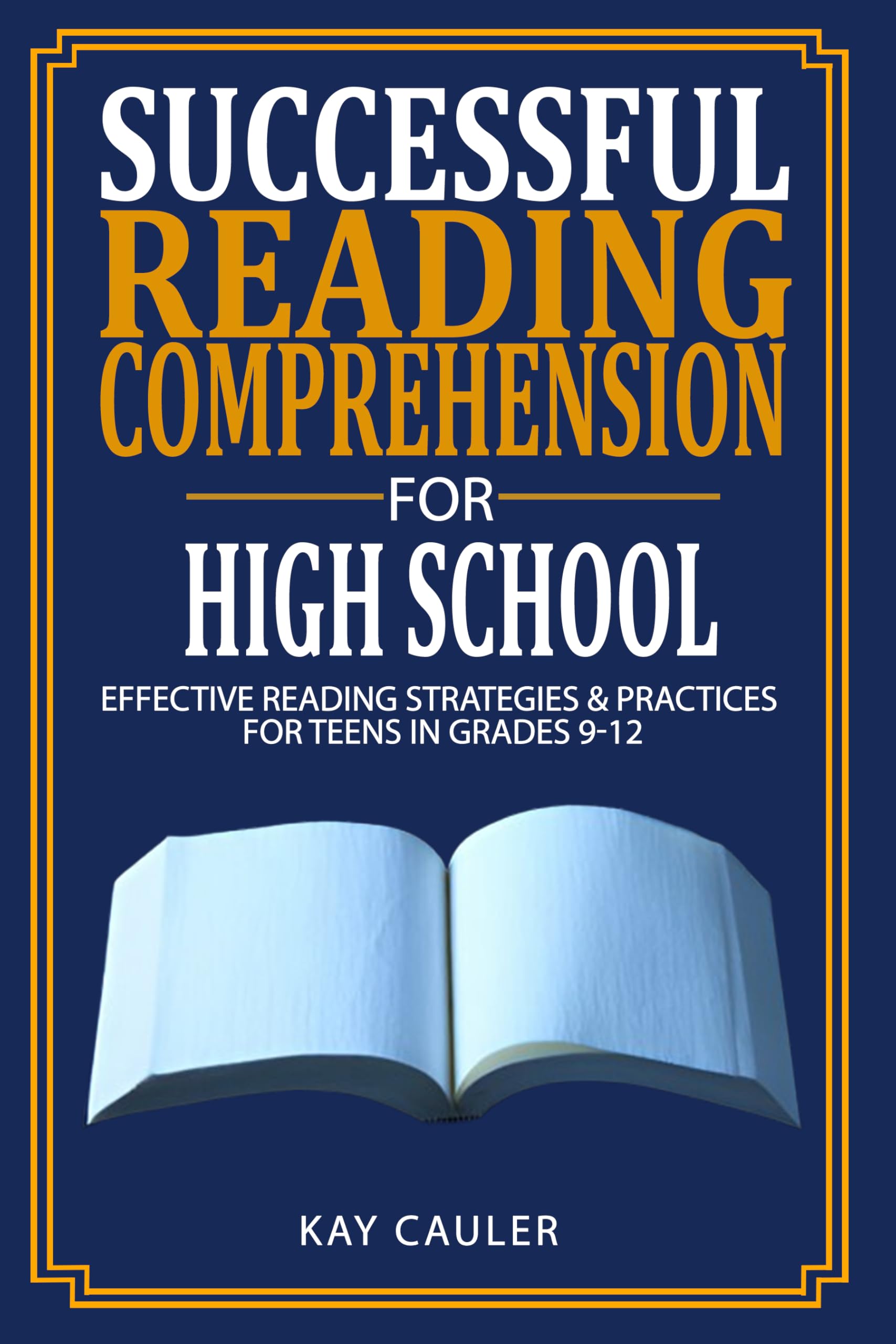 Successful Reading Comprehension for High School: Effective Reading Strategies & Practices for Teens in Grades 9-12 (Beyond Books High School Workbooks)
