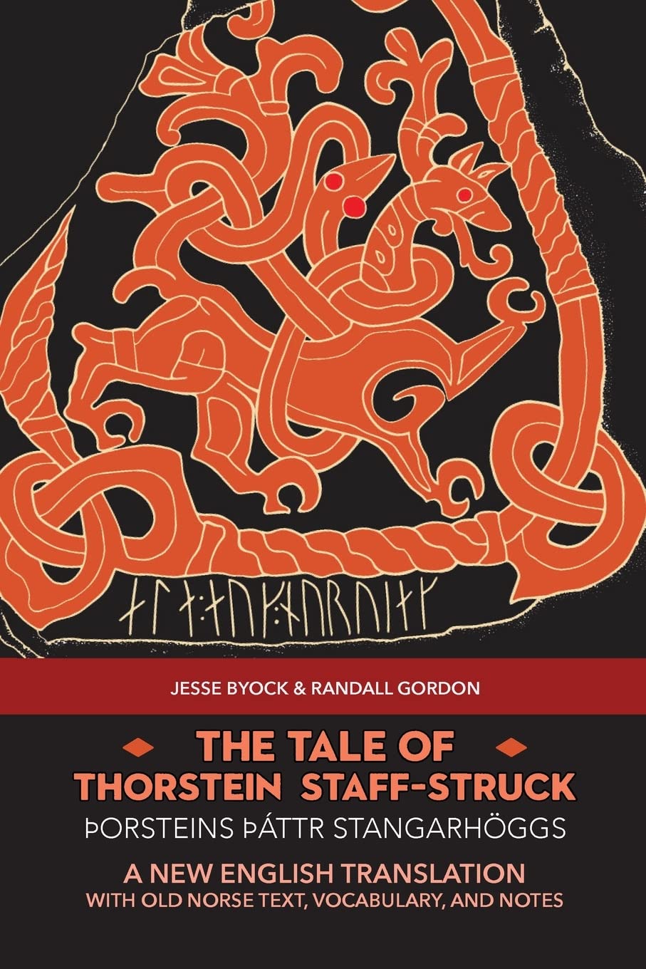 The Tale of Thorstein Staff-Struck (Þorsteins þáttr stangarhöggs): A New English Translation with Old Norse Text, Vocabulary, and Notes: 6 (Learn Old Norse (Viking Language))
