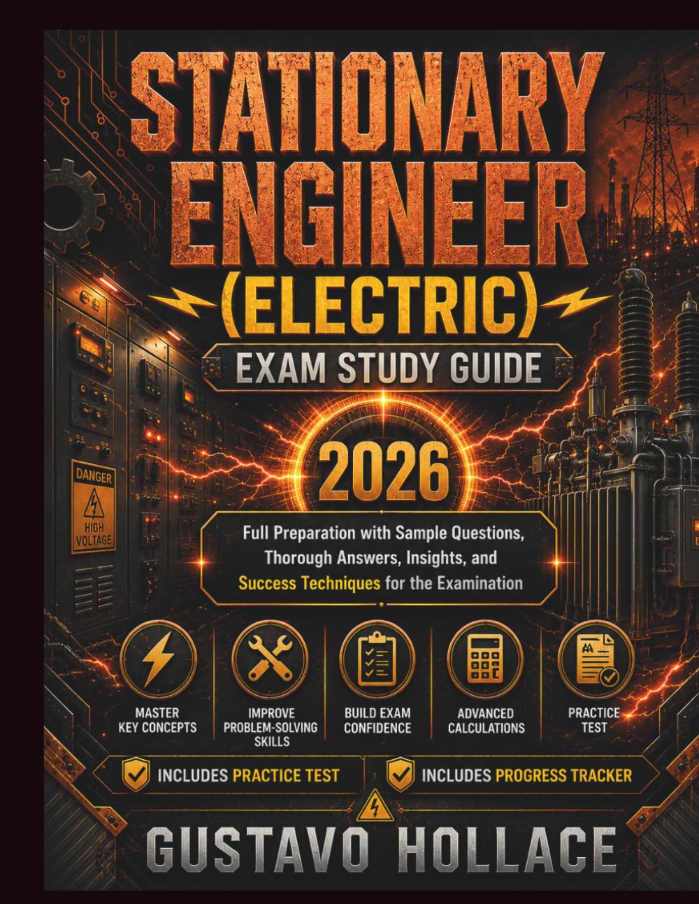 Stationary Engineer (Electric) Exam Study Guide 2026: Full Preparation with Sample Questions, Thorough Answers, Insights, and Success Techniques for the Examination