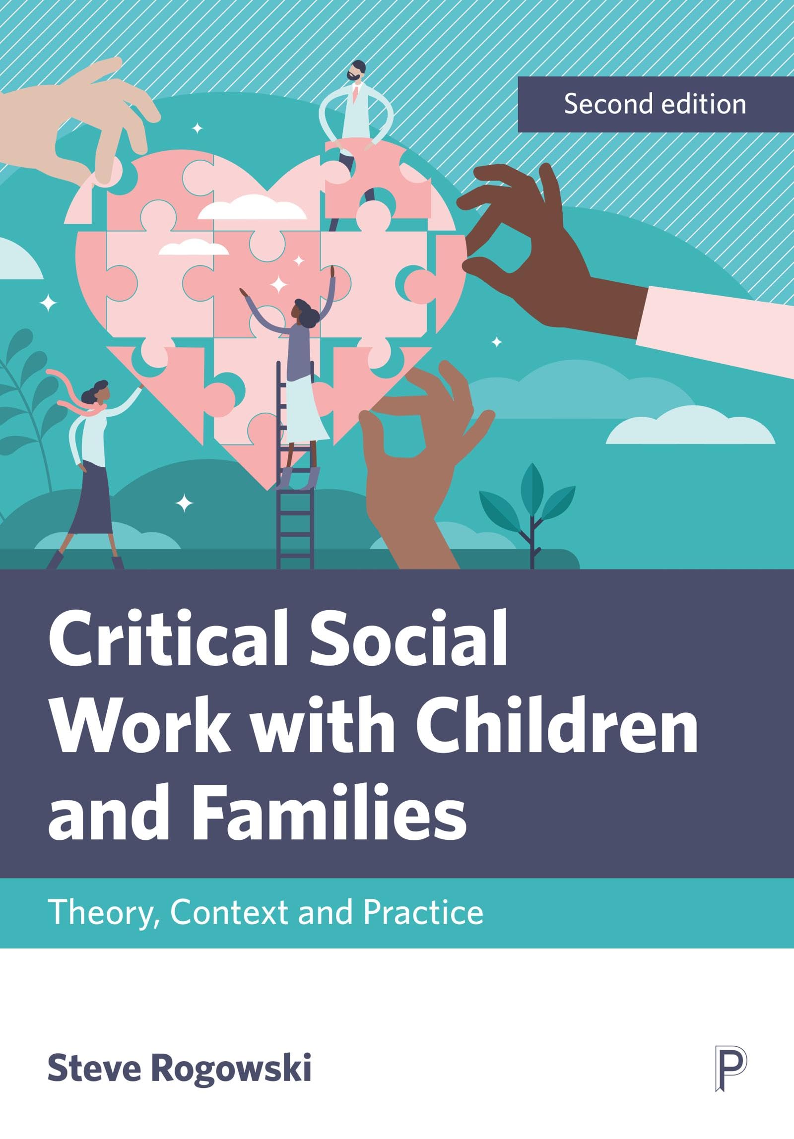 Critical Social Work with Children and Families 2e: Theory, Context and Practice