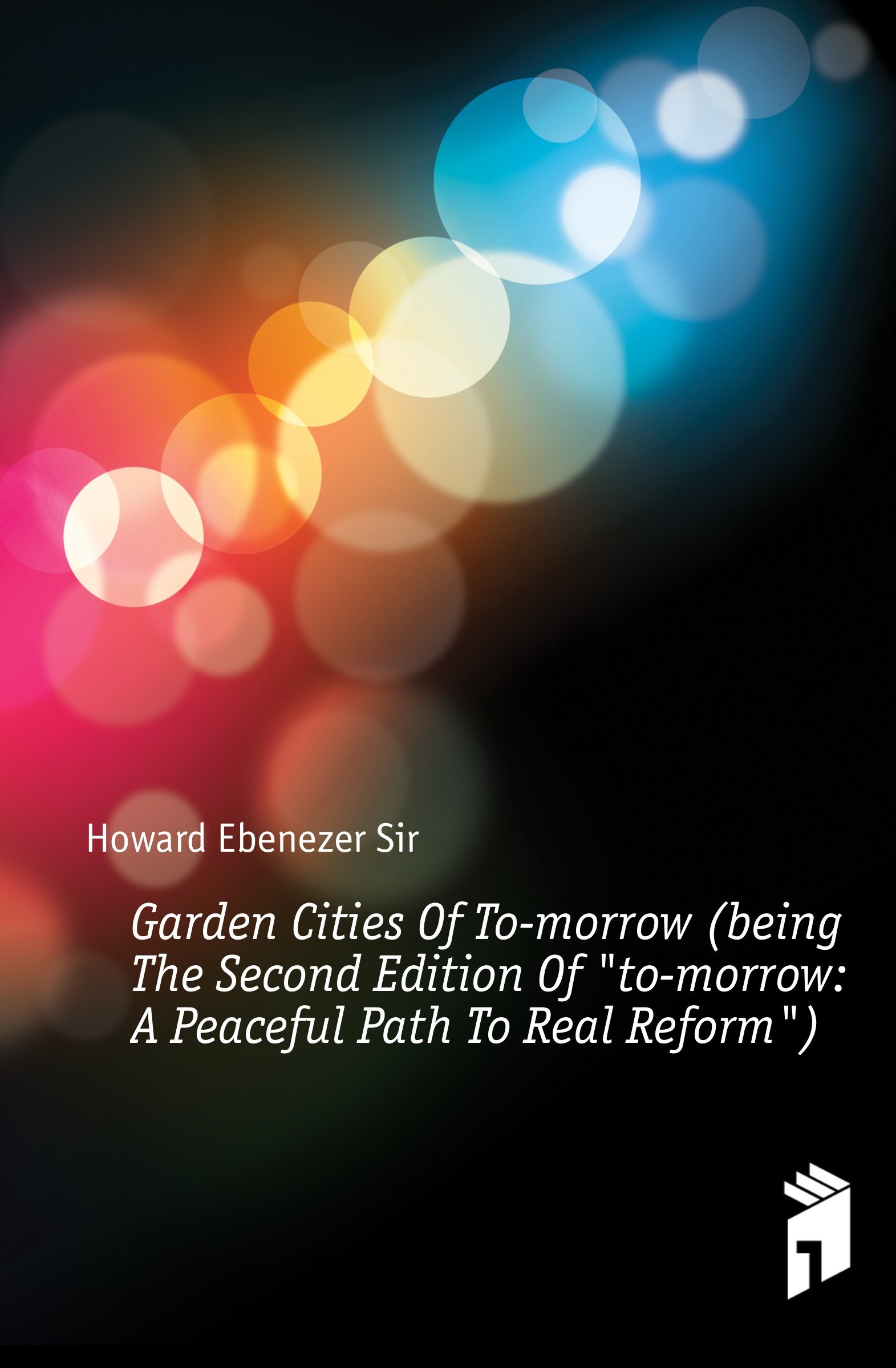 Garden Cities of To-morrow