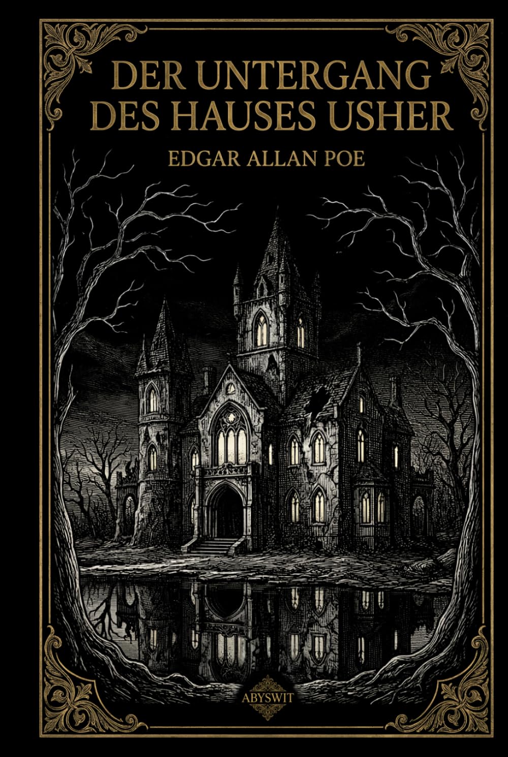 Der untergang des Hauses Usher: Edgar Allan Poes Meisterwerk des Horrors | Die definitive illustrierte Ausgabe mit kritischer Studie und Originalstichen