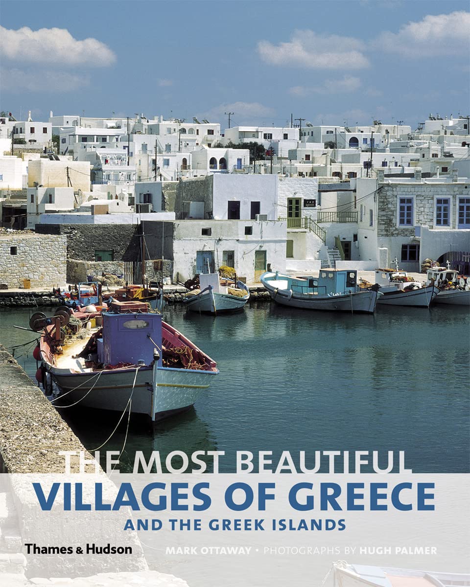 The Most Beautiful Villages of Greece and the Greek Islands: (E)