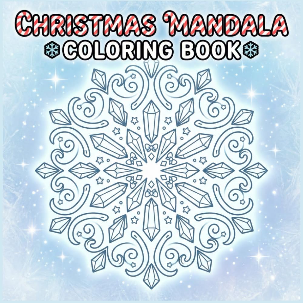 Christmas Mandala: A cute and relaxing coloring book for children, teens, and adults, filled with simple festive shapes, cheerful holiday themes, and ... perfect for stress relief and creative fun.