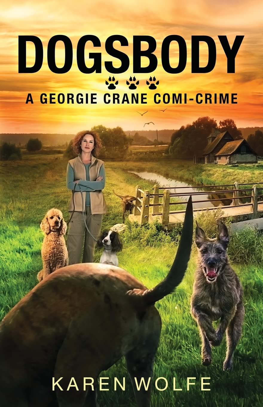 Dogsbody: Volume 1 (The Georgie Crane trilogy)