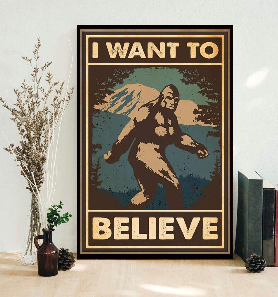 Bigfoot Sasquatch I Want To Believe Poster Gift For Women Men Home Gift Bathroom Bedroom Novelty Funny Parlor Wall Decor Poster Metal Sign 8X12 Inches