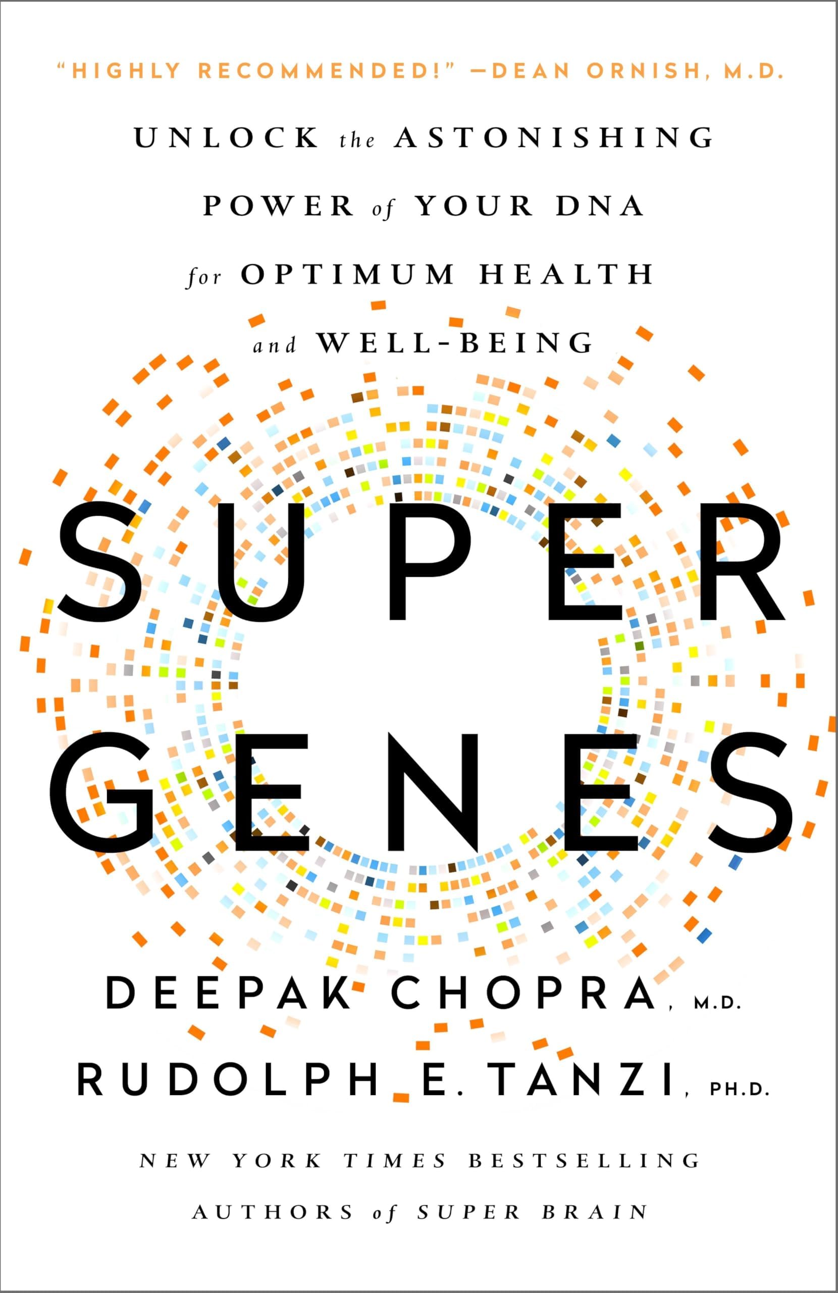 Harmony Books Super Genes: Unlock the Astonishing Power of Your DNA for Optimum Health and Well-Being