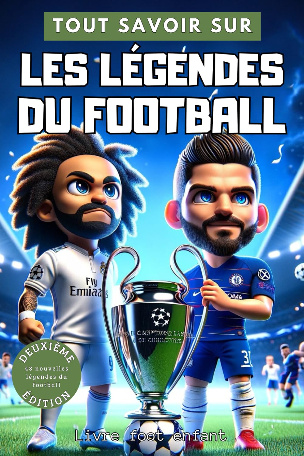 Tout savoir sur : Les légendes du football 2e édition livre foot enfant: Découvre de nouvelles histoires des légendes du football mondial - illustré ... (Les livres de football pour les enfants)