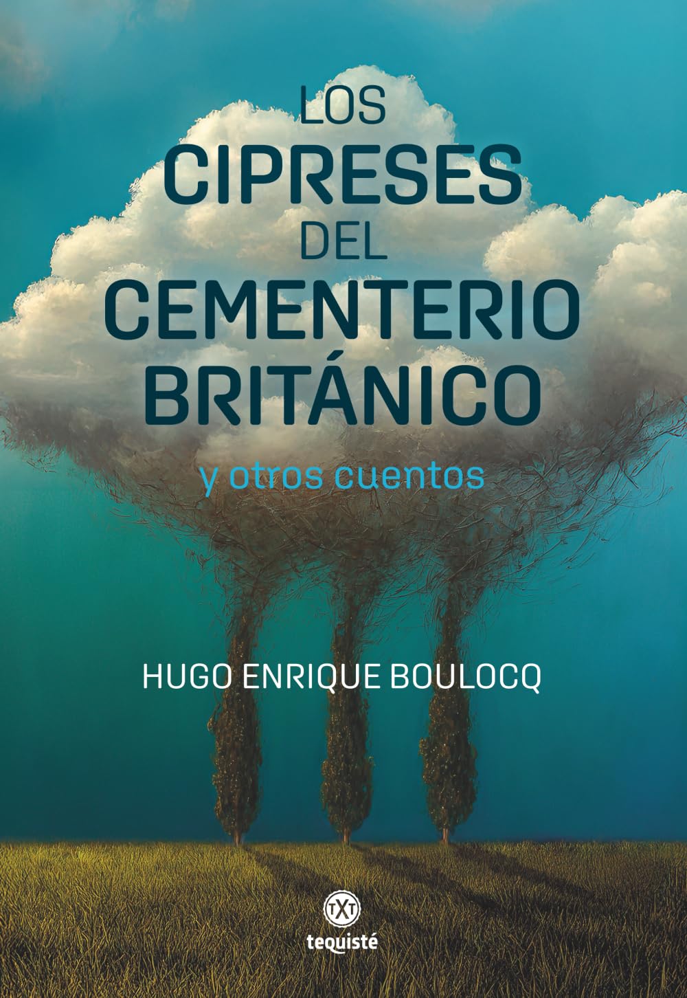 Los cipreses del Cementerio Británico y otros cuentos