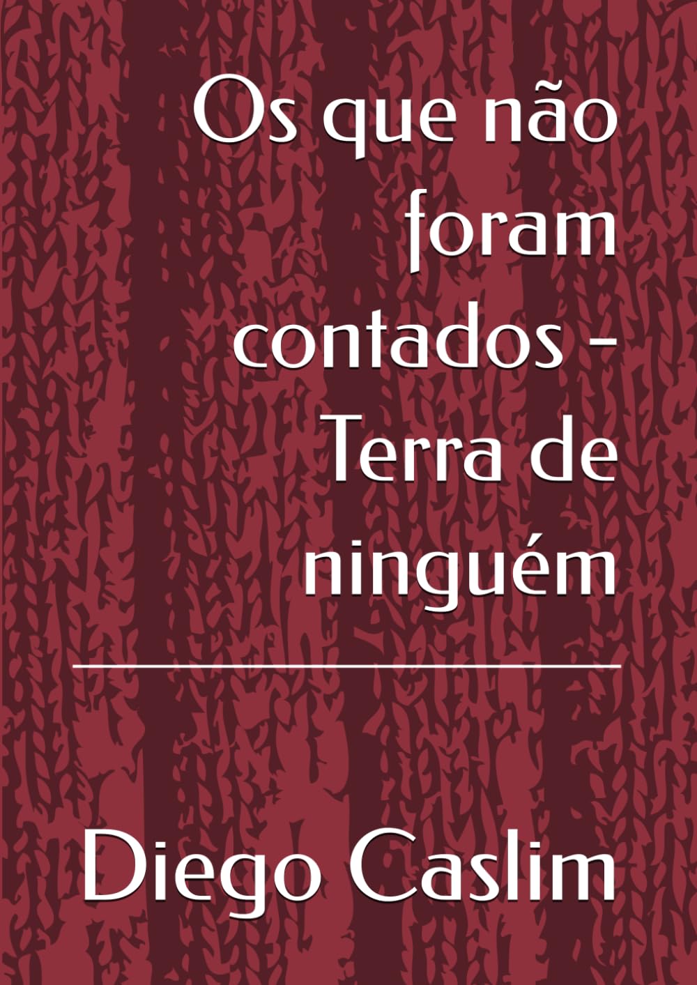 Terra de ninguém (Os que não foram contados)