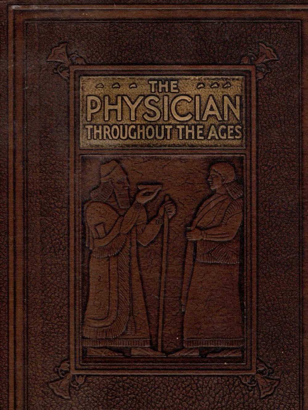The Physician Throughout the Ages Volume Two Book Two