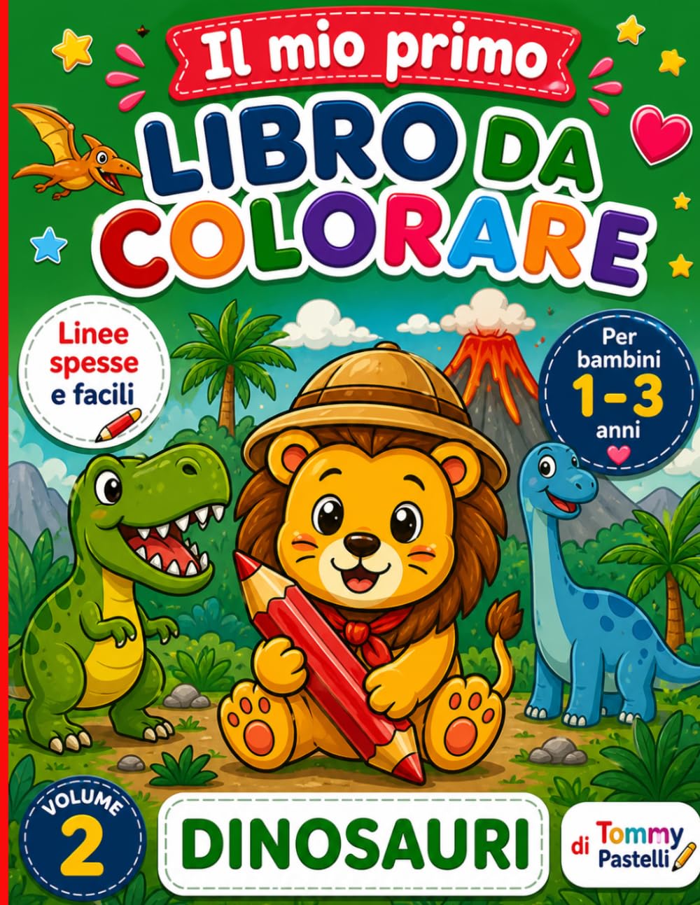 Il Mio Primo Libro da Colorare – Serie 2 Volume 2: Dinosauri Kawaii: Libro da colorare per bambini da 1 a 3 anni con dinosauri kawaii, linee spesse e disegni semplici