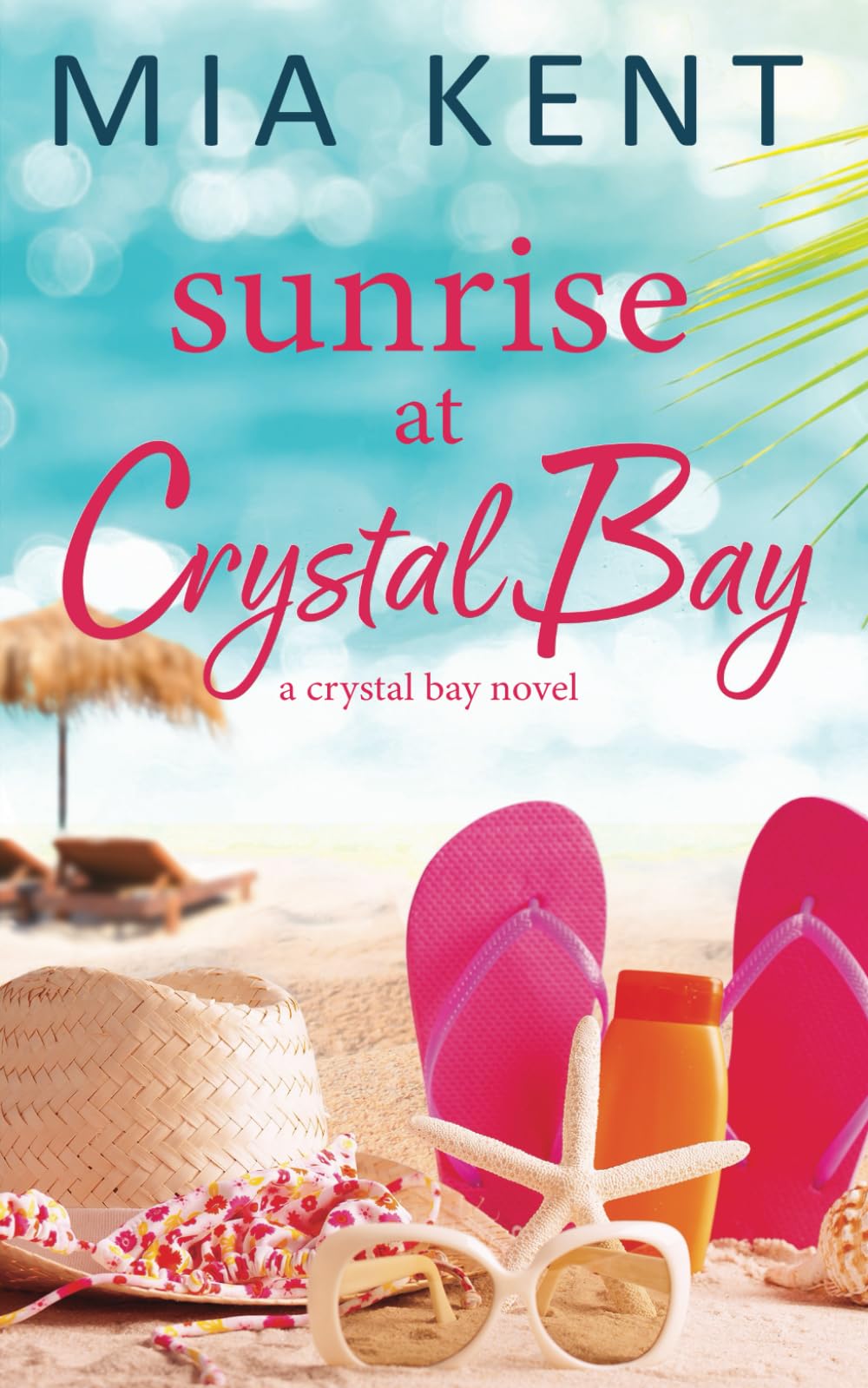 Sunrise at Crystal Bay: 1 (Crystal Bay Novel)
