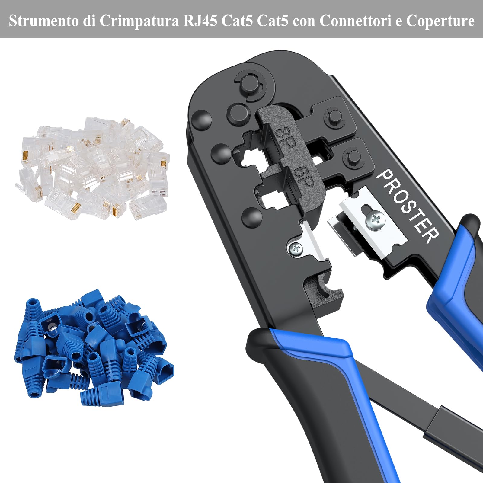 Proster Strumento di Crimpatura RJ45 Cat5 Pinza Crimpatrice per Cavi e Rete Cat5e RJ-11 6P/RJ-12 8P/RJ-45 con Connettori Coperture Fascetta in Nylon Spellafili Cavo Rete