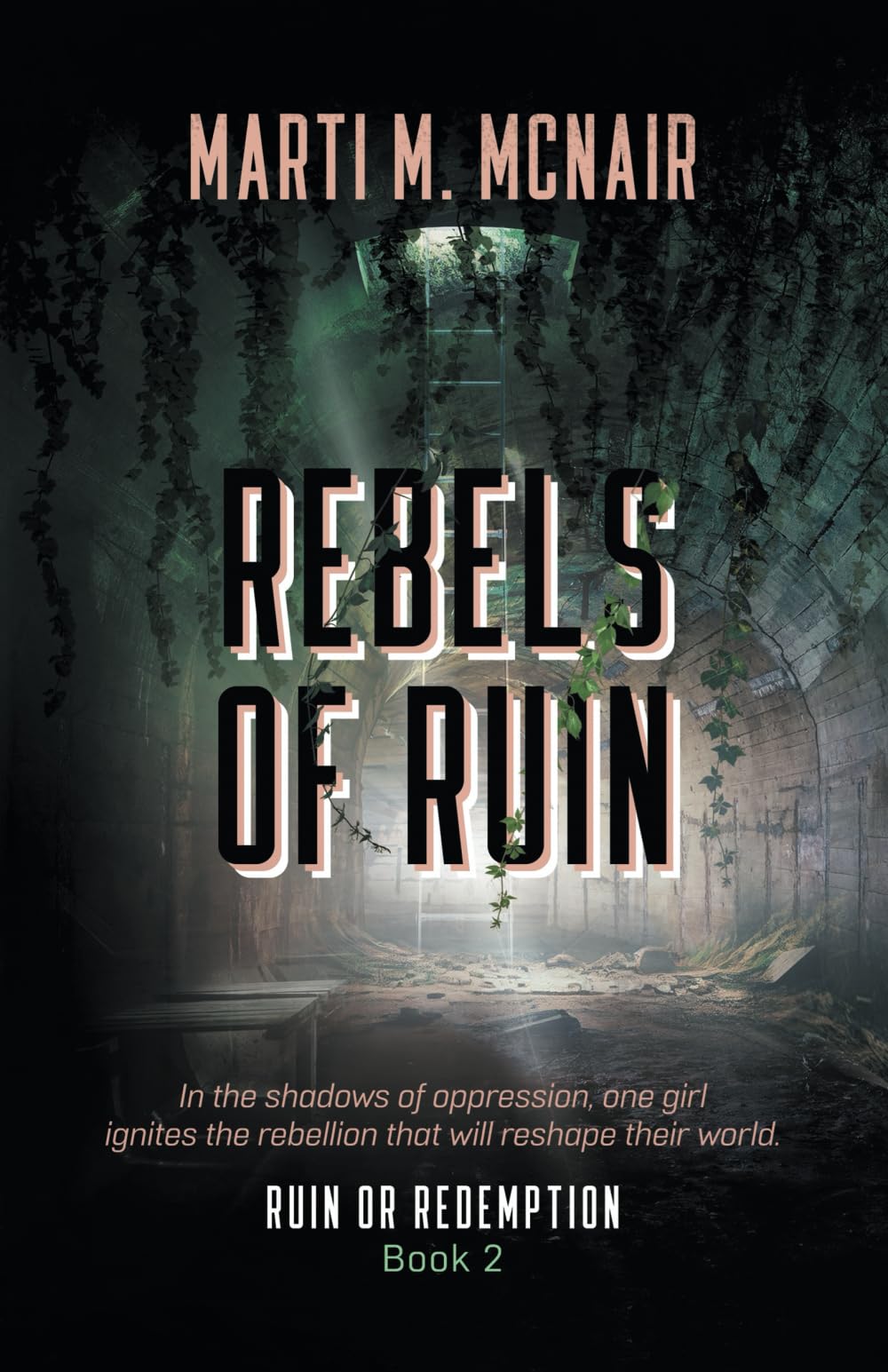 Rebels Of Ruin (Ruin or Redemption)