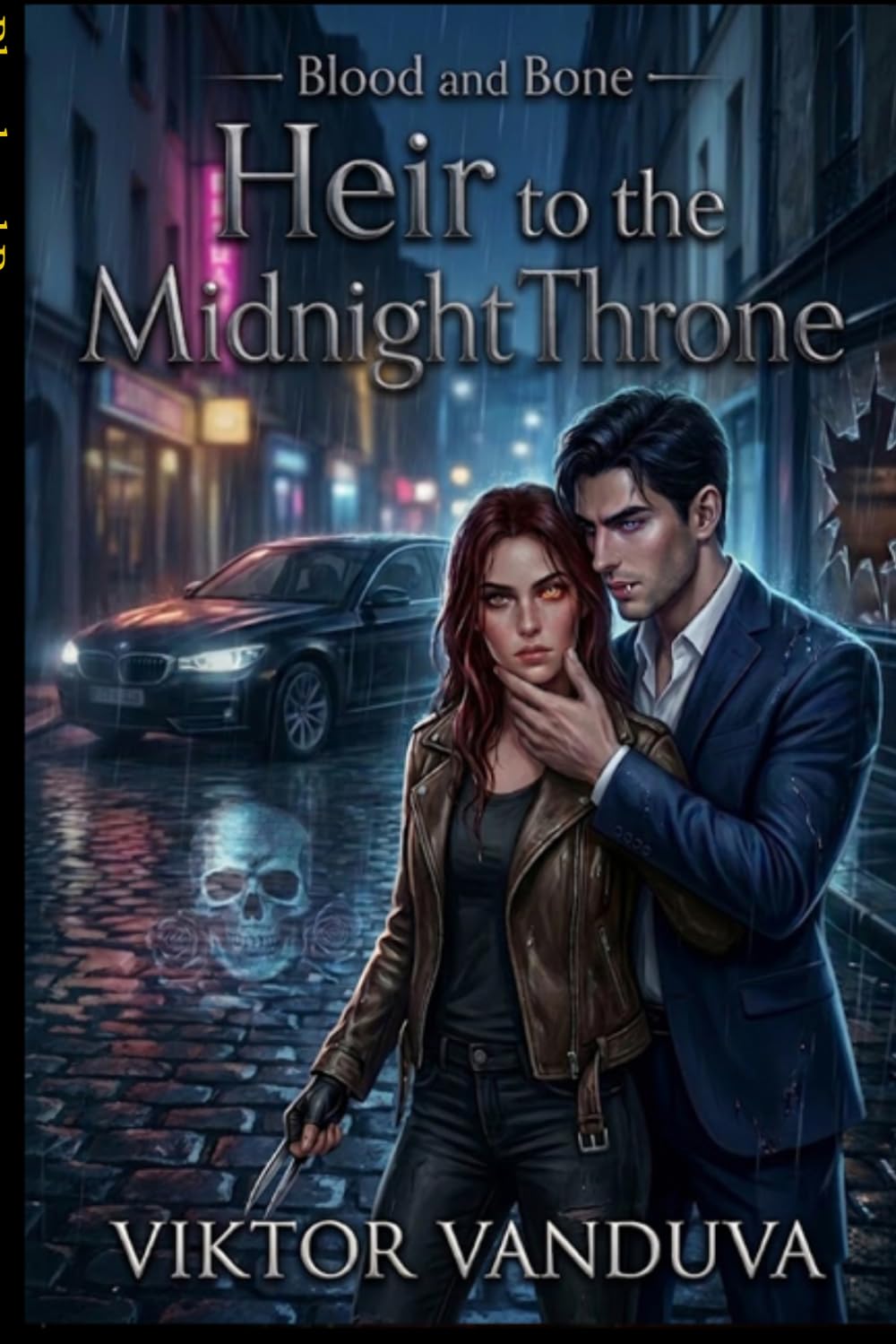 Blood and Bone: Heir to the Midnight Throne, “A Dark Paranormal Romance of Alpha Wolves, Vampire Power, and Forbidden Magic”
